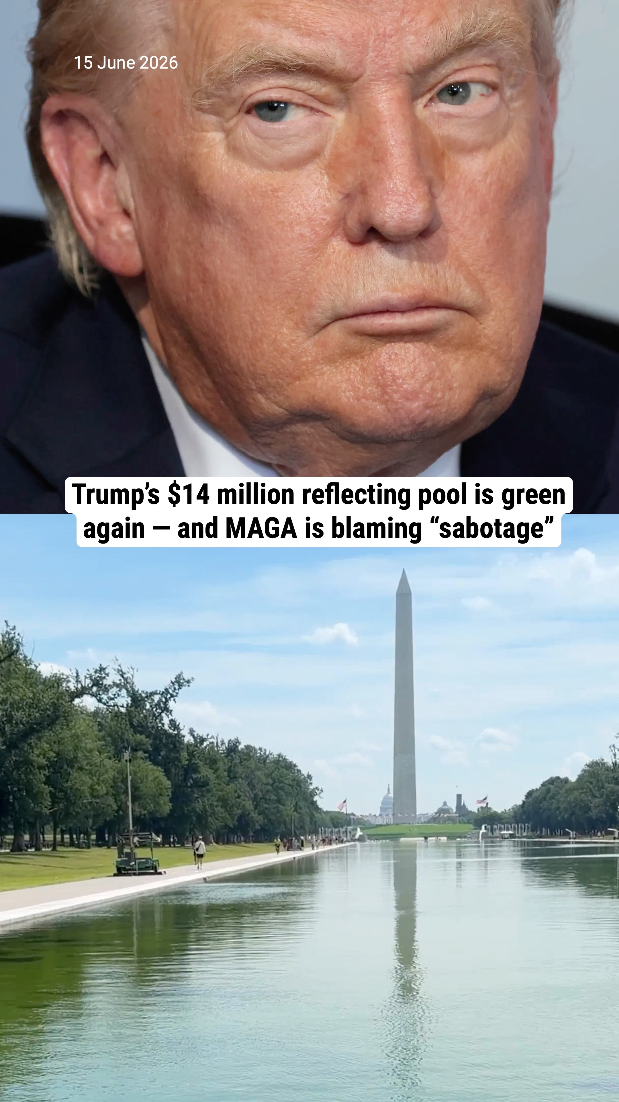 Trump’s $14 million reflecting pool is green again — and MAGA is blaming “sabotage”