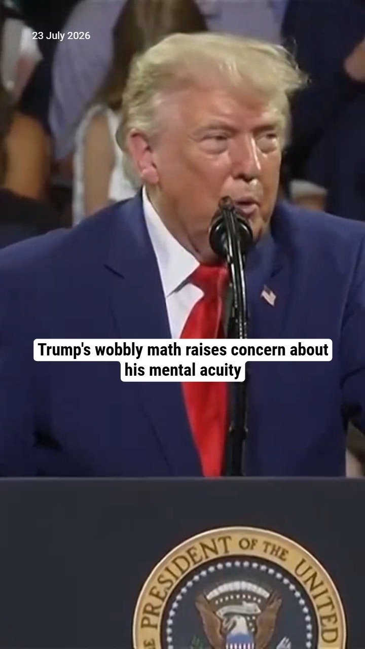 Trump's wobbly math raises concern about his mental acuity