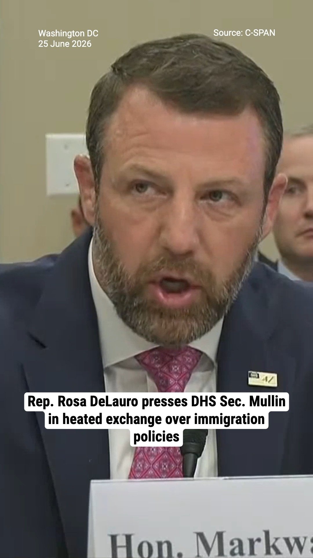 Rep. Rosa DeLauro presses DHS Sec. Mullin in heated exchange over immigration policies