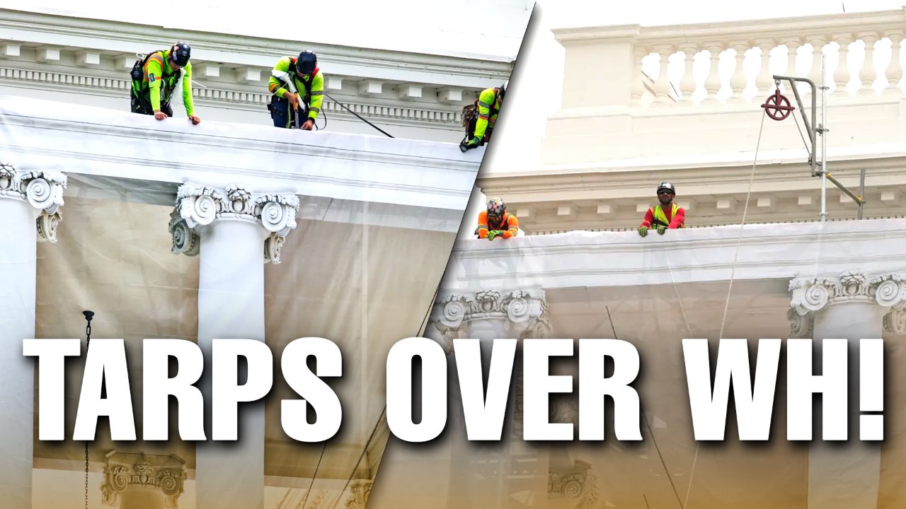 Watch: White House Covered in Tarps Amid Trump’s Ongoing Restoration Project