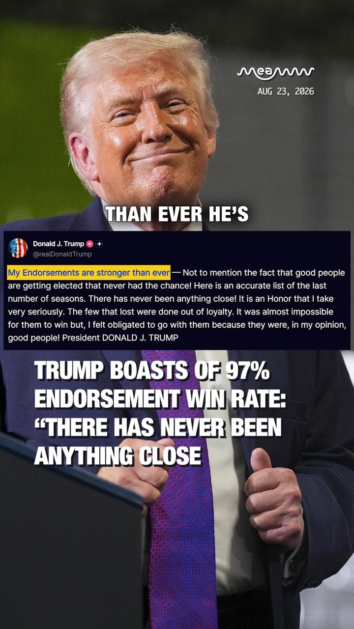 Trump Boasts of 97% Endorsement Win Rate: There Has Never Been Anything Close