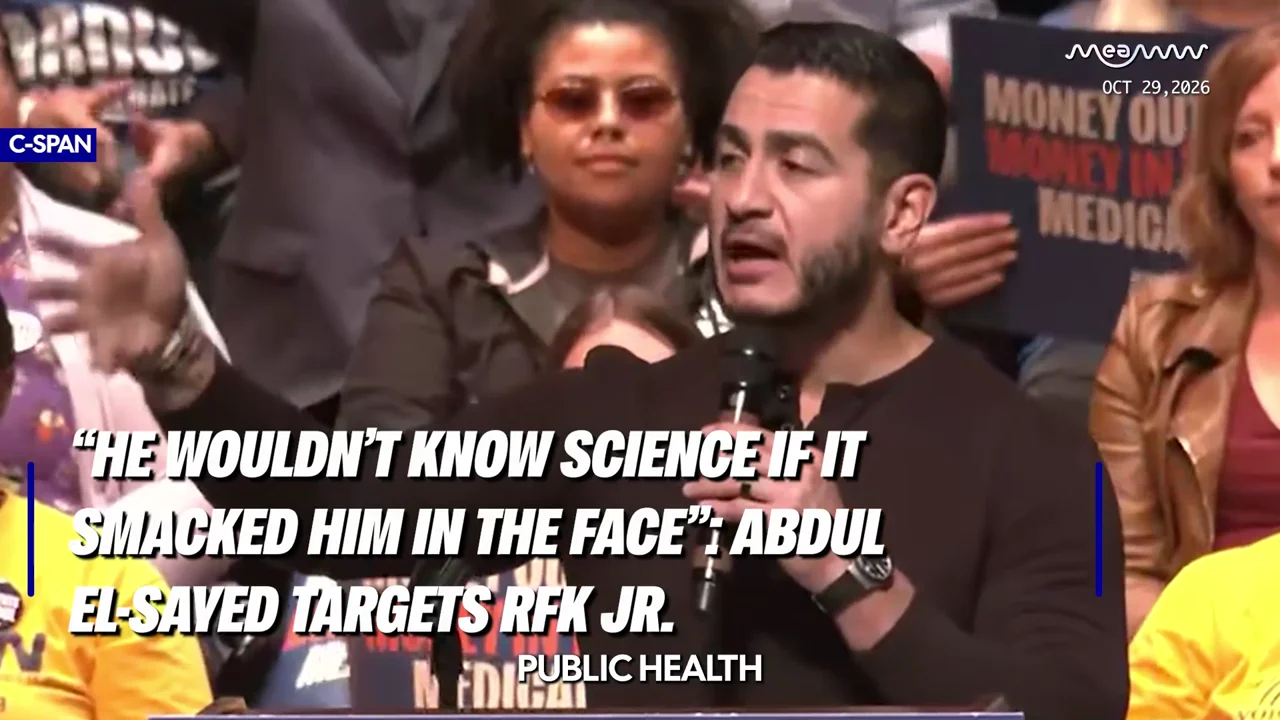 “He Wouldn’t Know Science If It Smacked Him in the Face”: Abdul El-Sayed Targets RFK Jr.