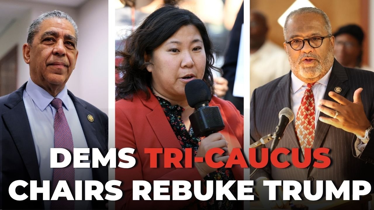 “We Belong Here” - Dems’ Tri-Caucus Chiefs Attack ‘Wannabe King’ Trump Post SC Birthright Citizenship Ruling