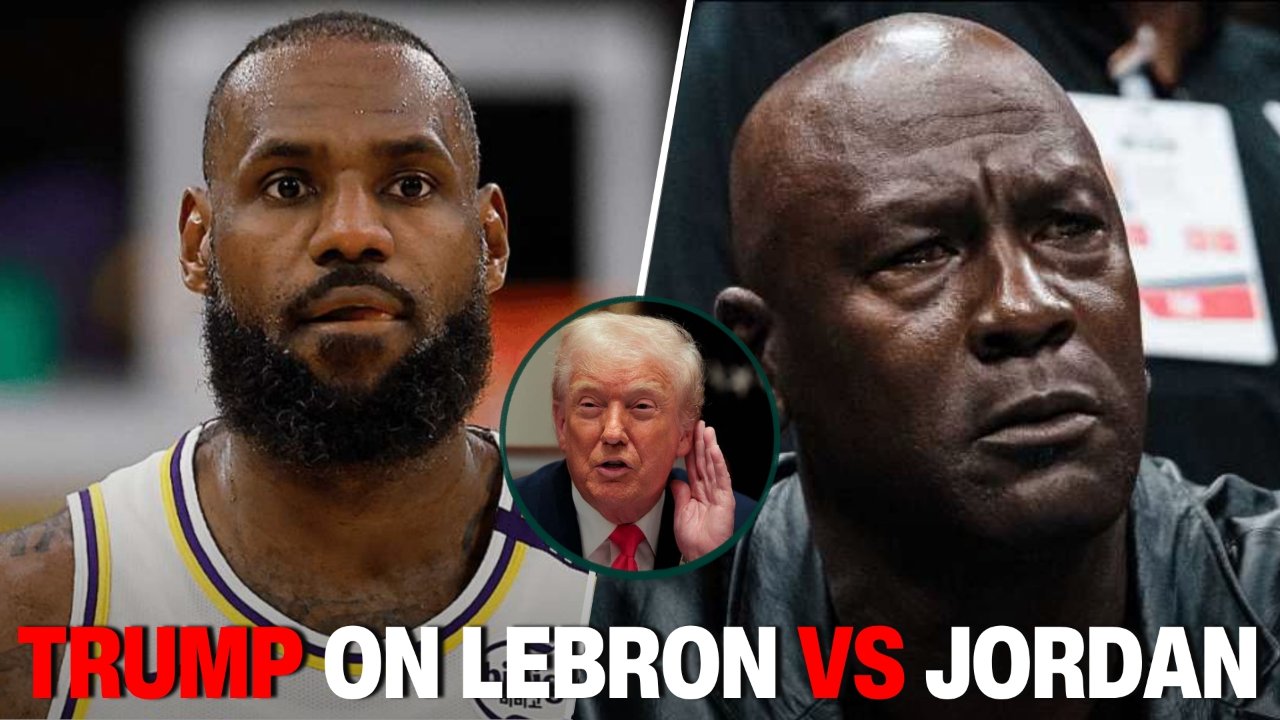 “It’s Him All The Way” - Trump On LeBron James vs Michael Jordan Debate