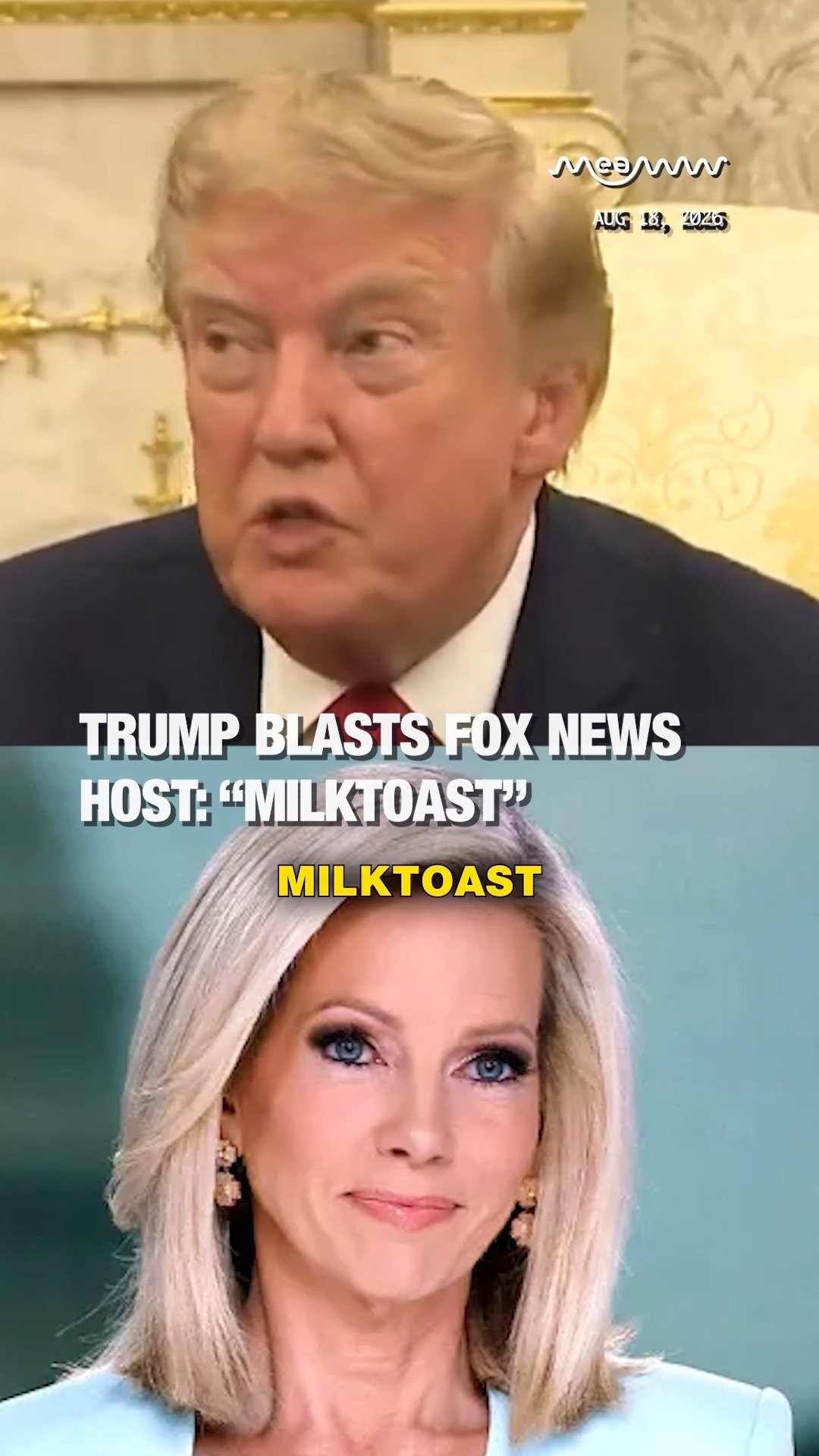 Trump Blasts Fox News Host: “Milktoast”