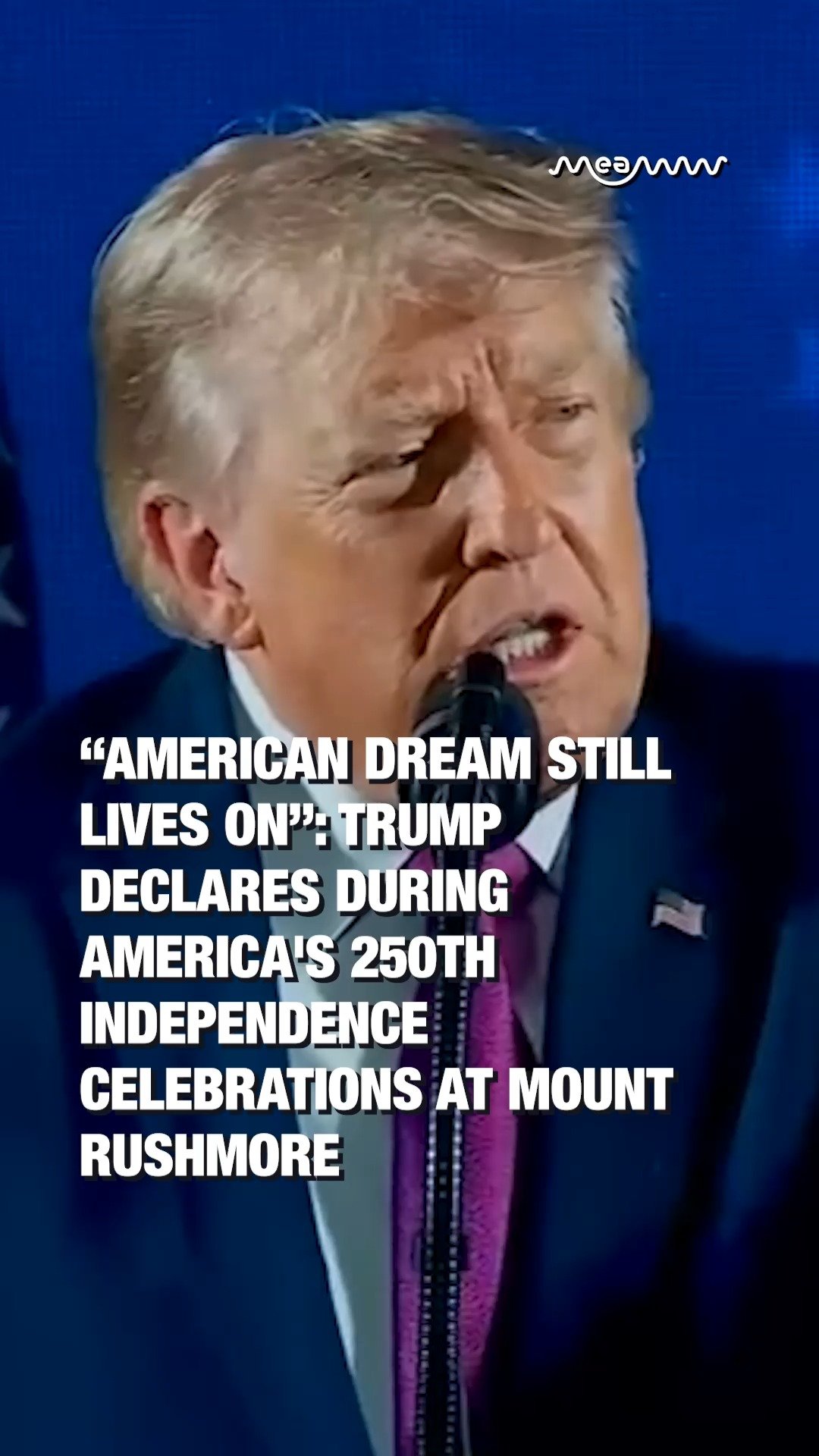 Trump Mount Rushmore America 250 Speech: Golden Age and American Dream Finale Explained