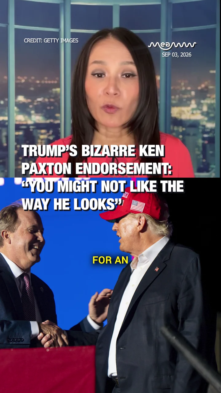Trump’s Bizarre Ken Paxton Endorsement: “You Might Not Like the Way He Looks”