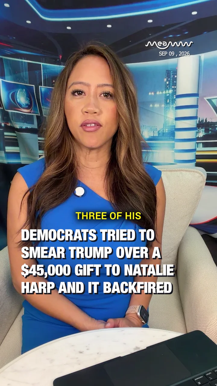 Democrats Tried to Smear Trump Over a $45,000 Gift to Natalie Harp and It Backfired