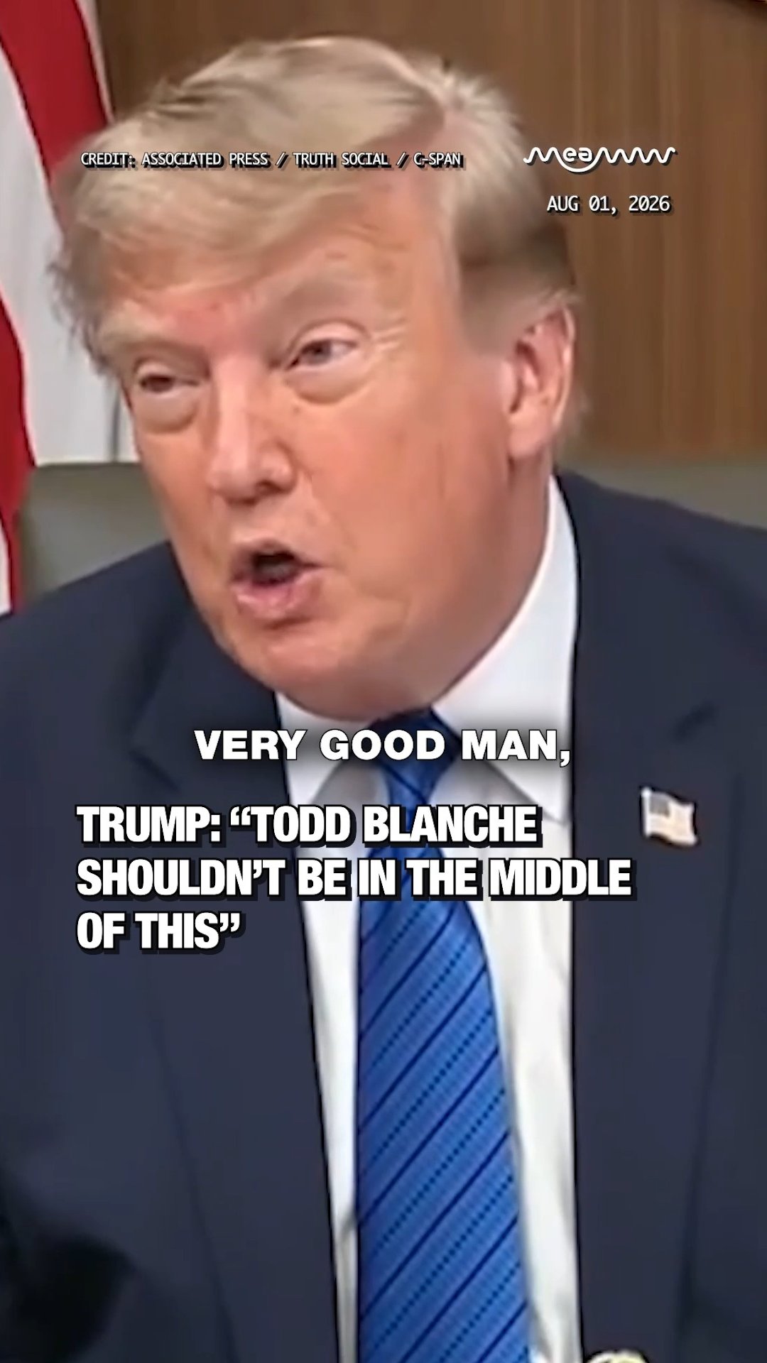 Trump: “Todd Blanche Shouldn’t Be in the Middle of This”