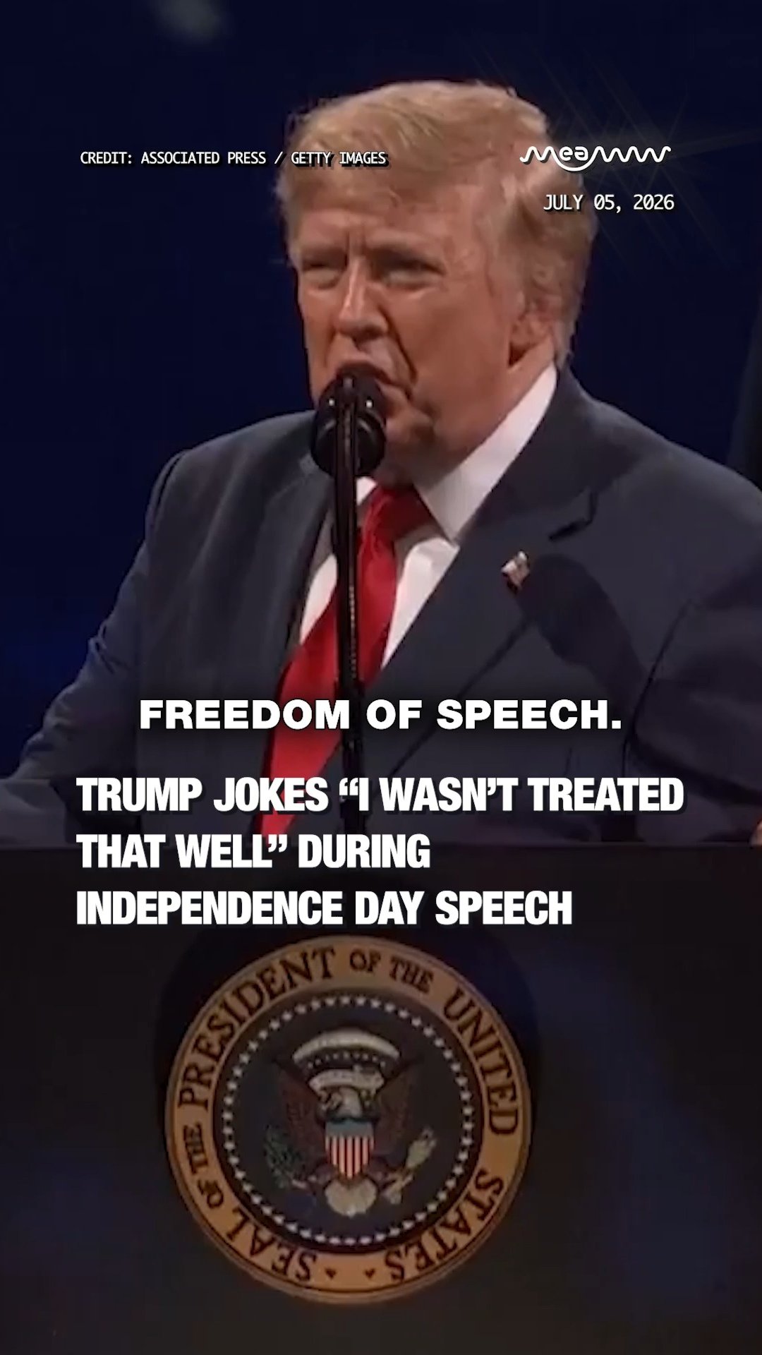 Why Trump Said "I Wasn't Treated That Well" During July 4th America 250 Speech in DC?