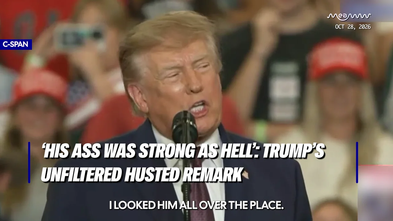 ‘His Ass Was Strong as Hell’: Trump’s Unfiltered Husted Remark