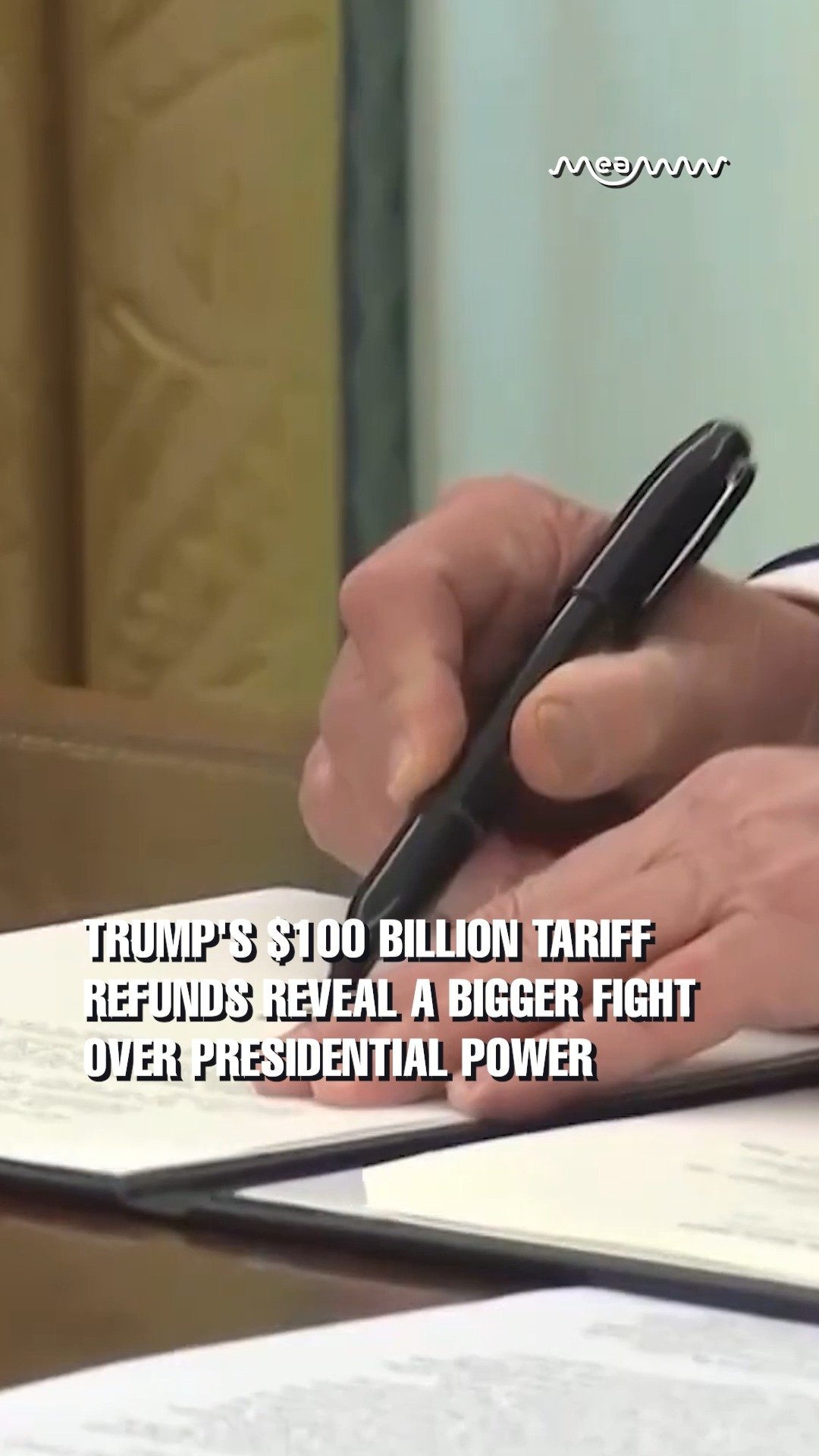Trump's $100 Billion Tariff Refunds reveal a bigger fight over Presidential power