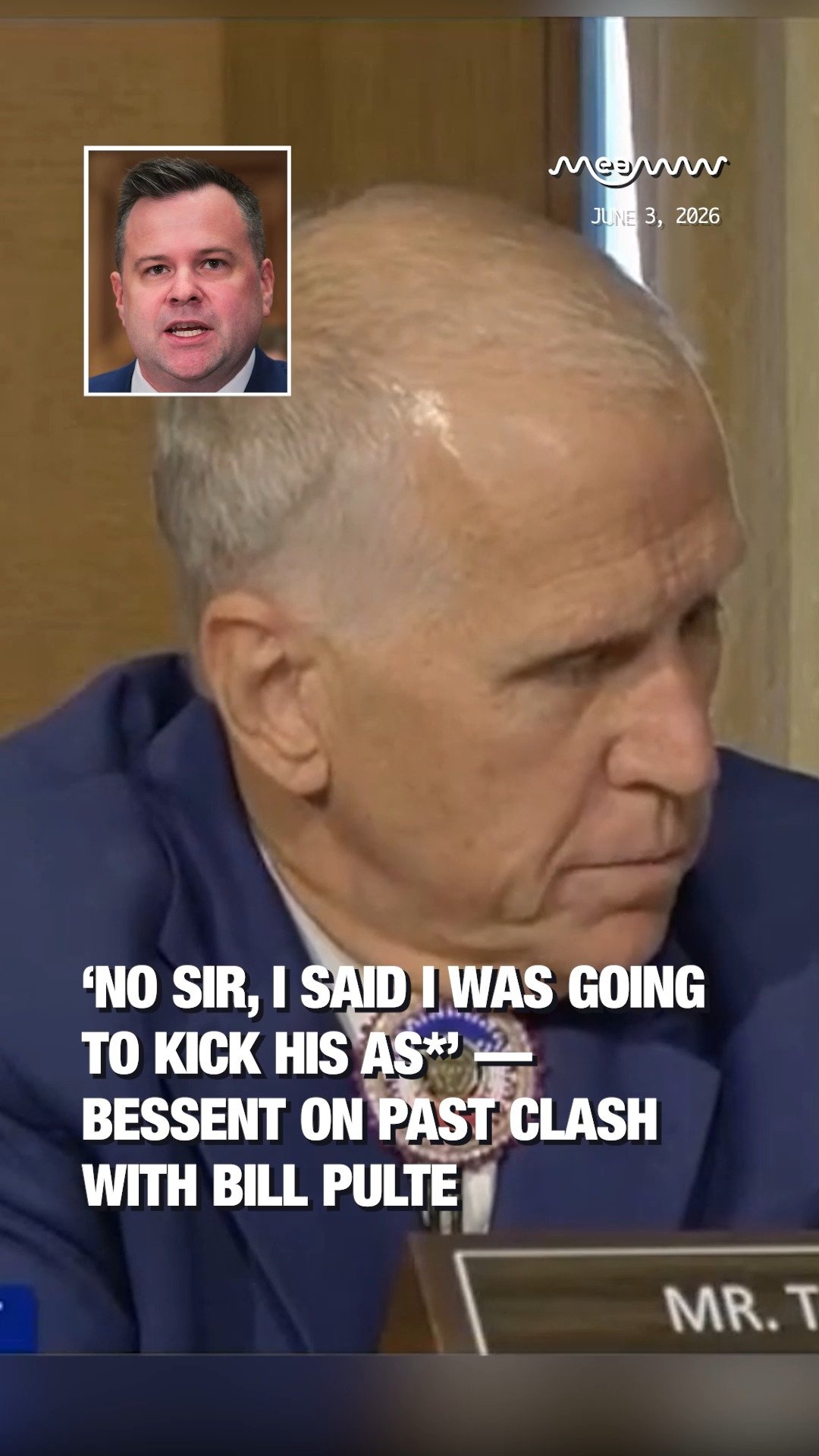 ‘No Sir, I Said I Was Going to Kick His A--’ — Bessent on Past Clash With Bill Pulte