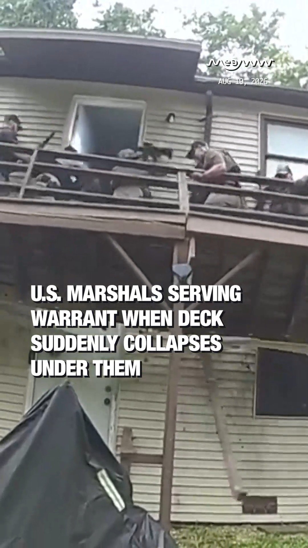 U.S. Marshals Serving Warrant When Deck Suddenly Collapses Under Them