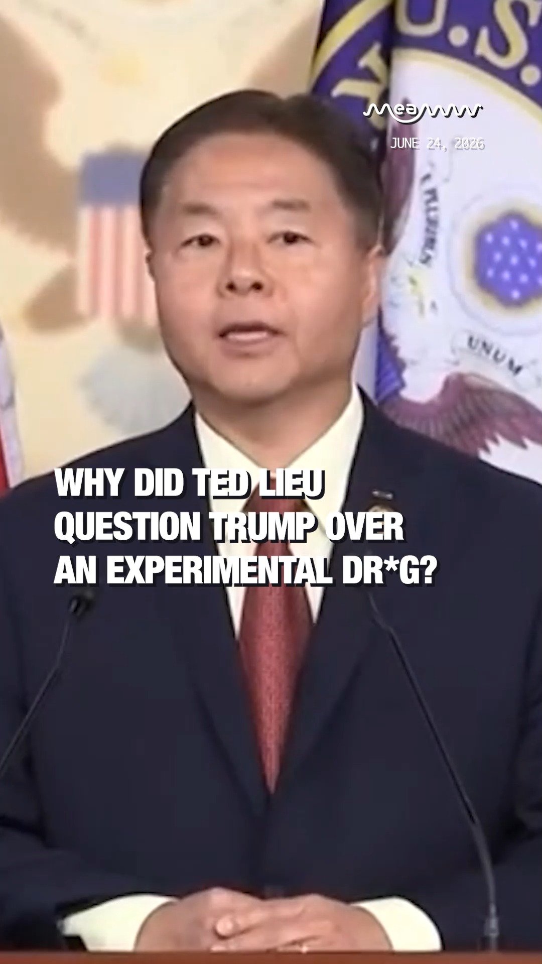 Why Did Ted Lieu Question Trump Over an Experimental Dr*g?