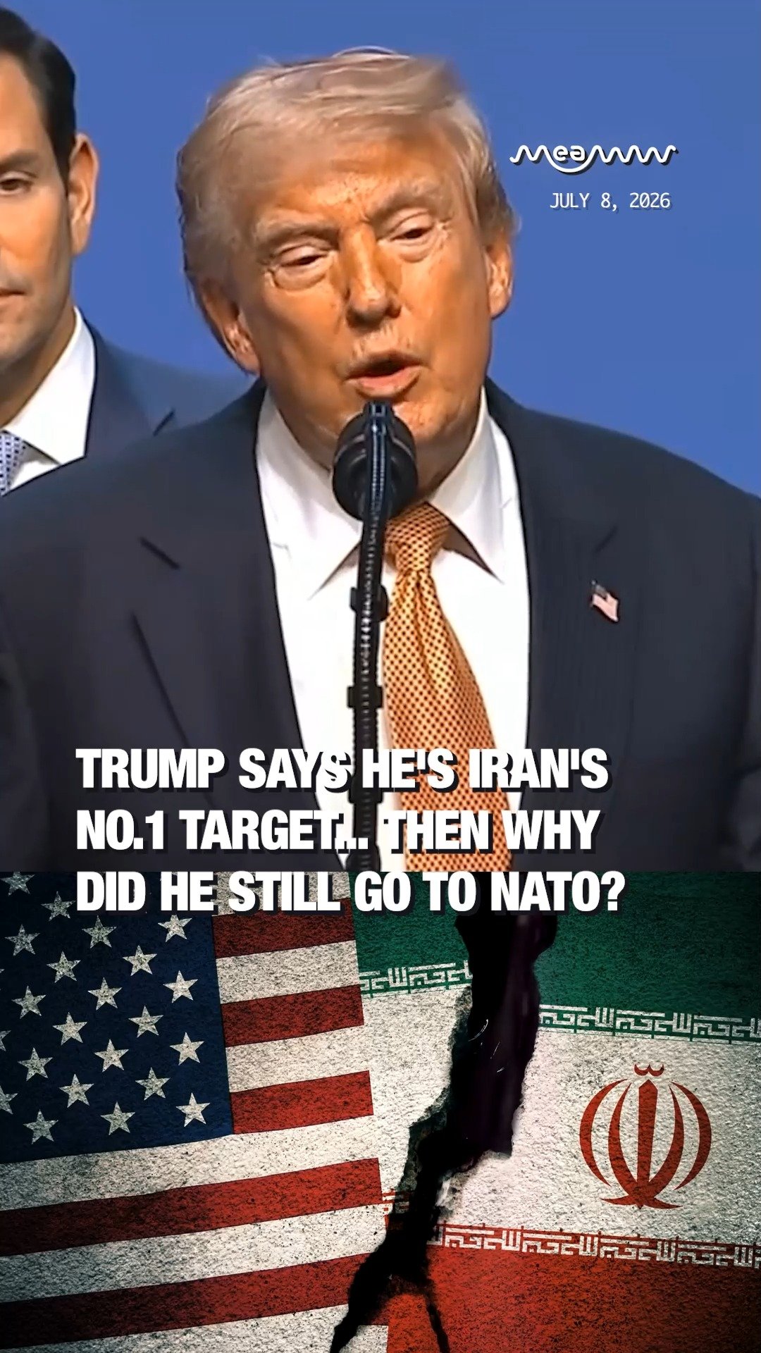 Trump Says He's Iran's No.1 Target... Then Why Did He Still Go to NATO?