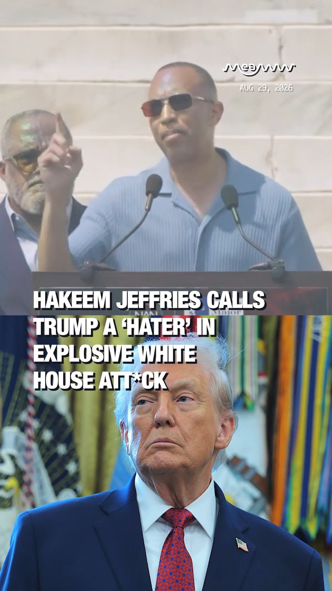 Hakeem Jeffries Calls Trump a ‘Hater’ in Explosive White House A**ack