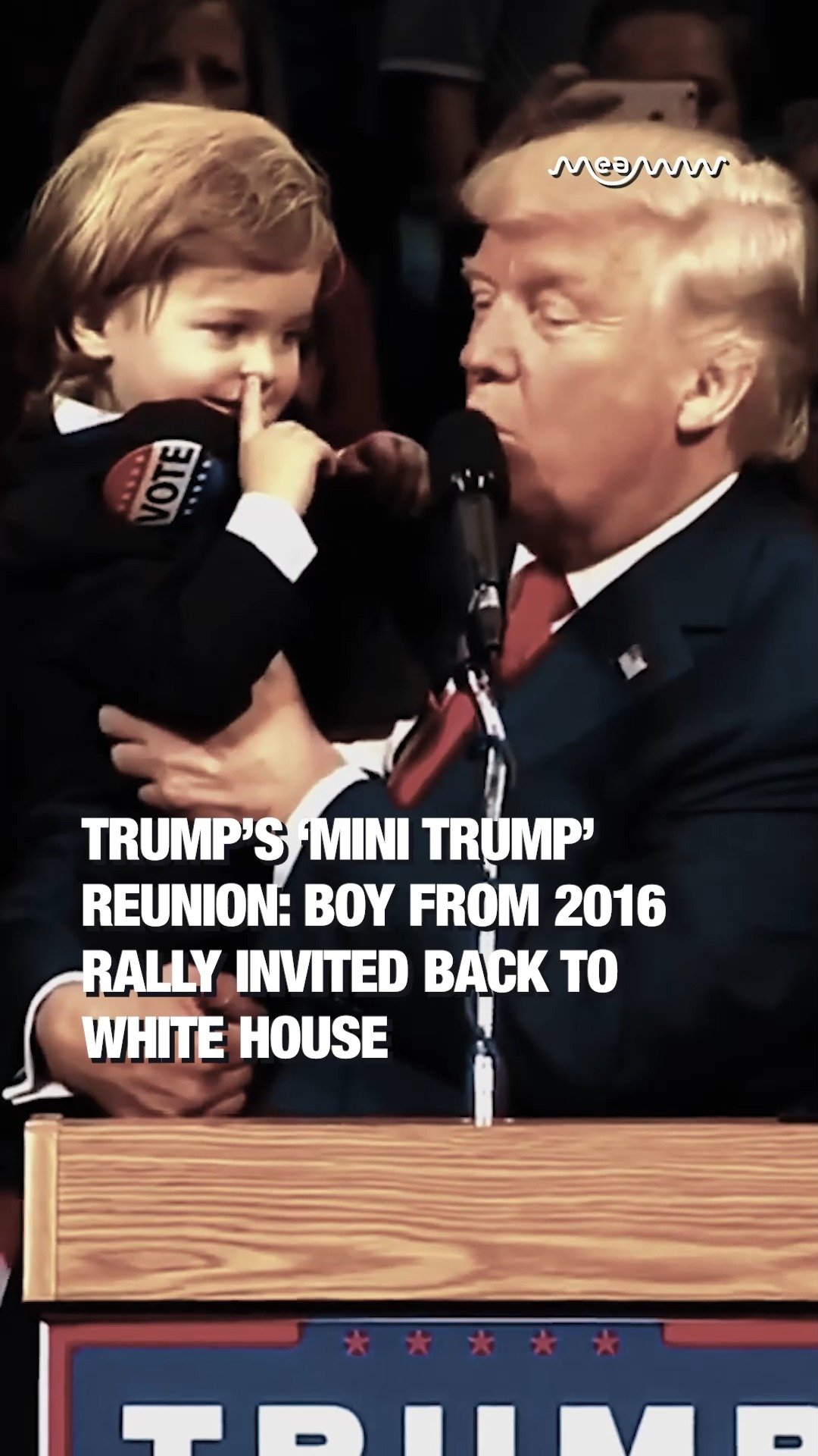 Trump’s ‘Mini Trump’ Reunion: Boy From 2016 Rally Invited Back to White House