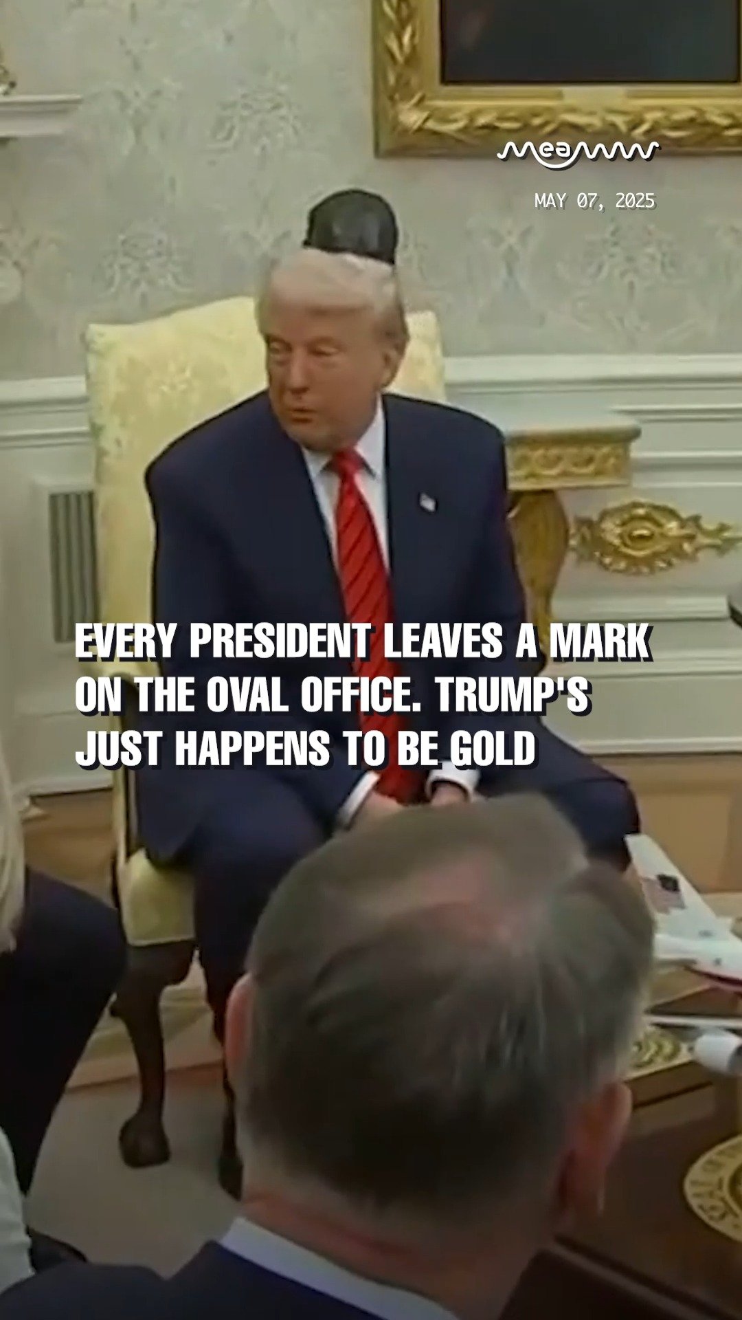 Every president leaves a mark on the Oval Office. Trump's just happens to be gold
