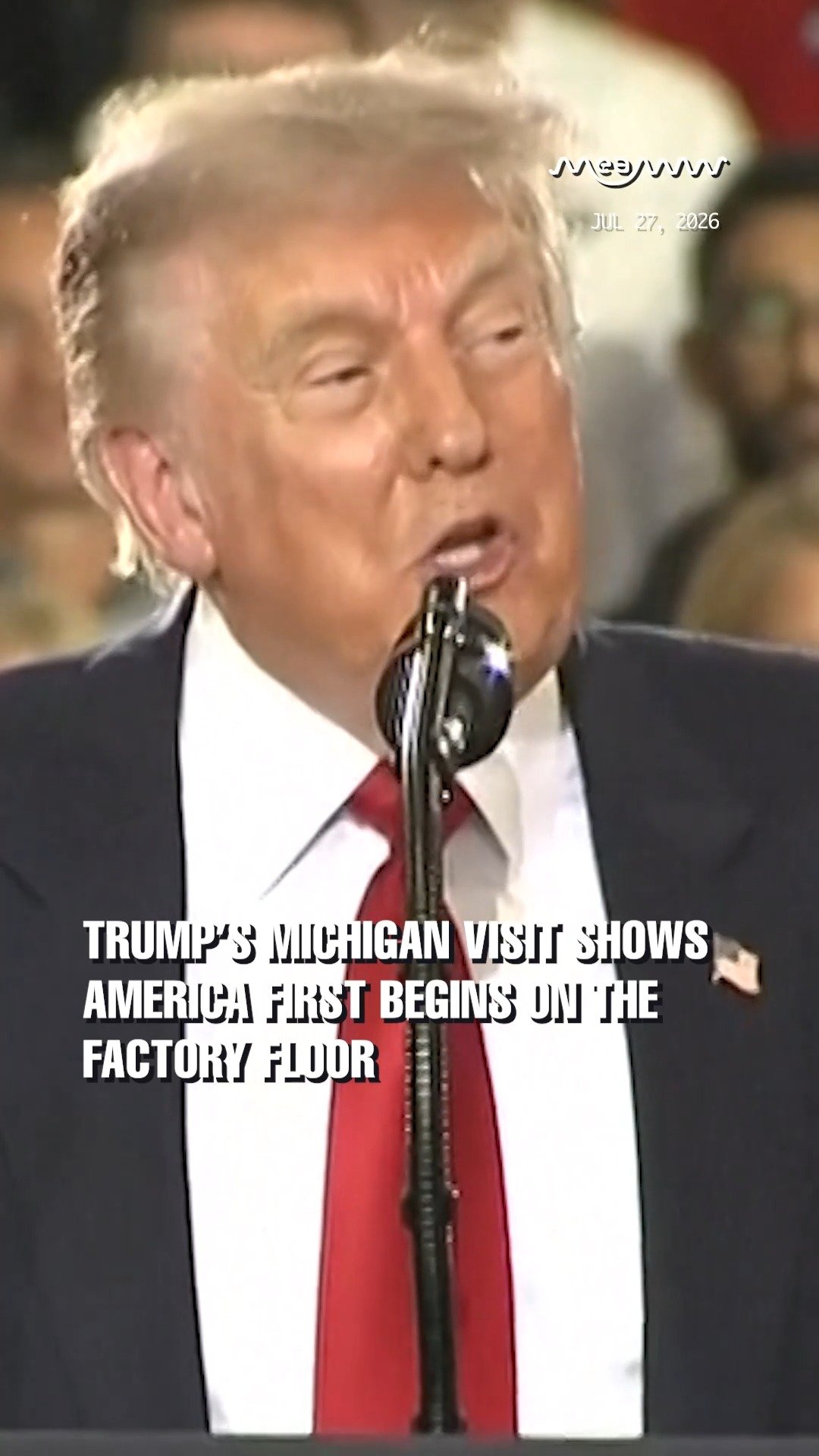 Trump’s Michigan visit shows America First begins on the factory floor