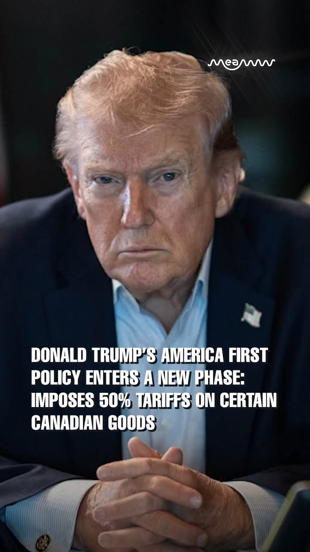 Donald Trump’s America First policy enters a new phase: Imposes 50% tariffs on certain Canadian goods