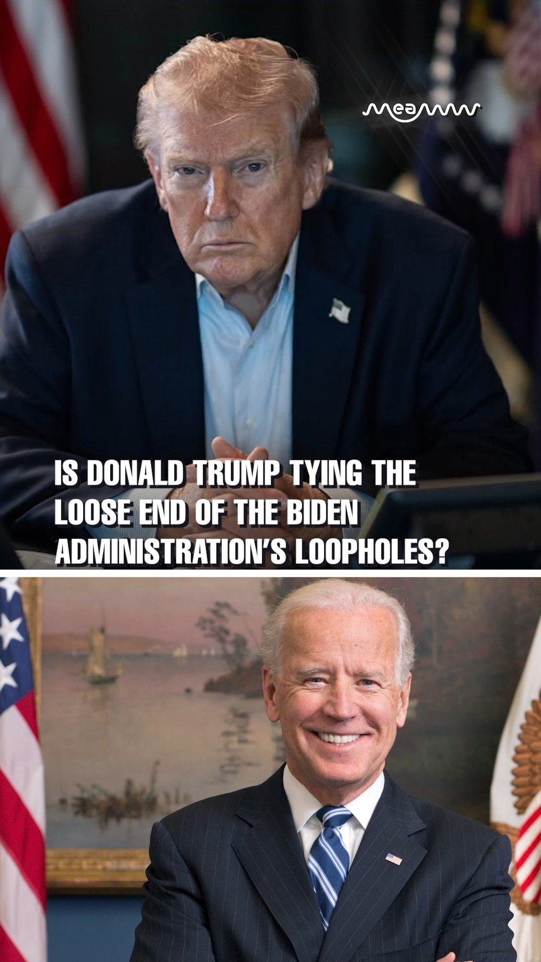 Is Donald Trump tying the loose end of the Biden administration’s loopholes?