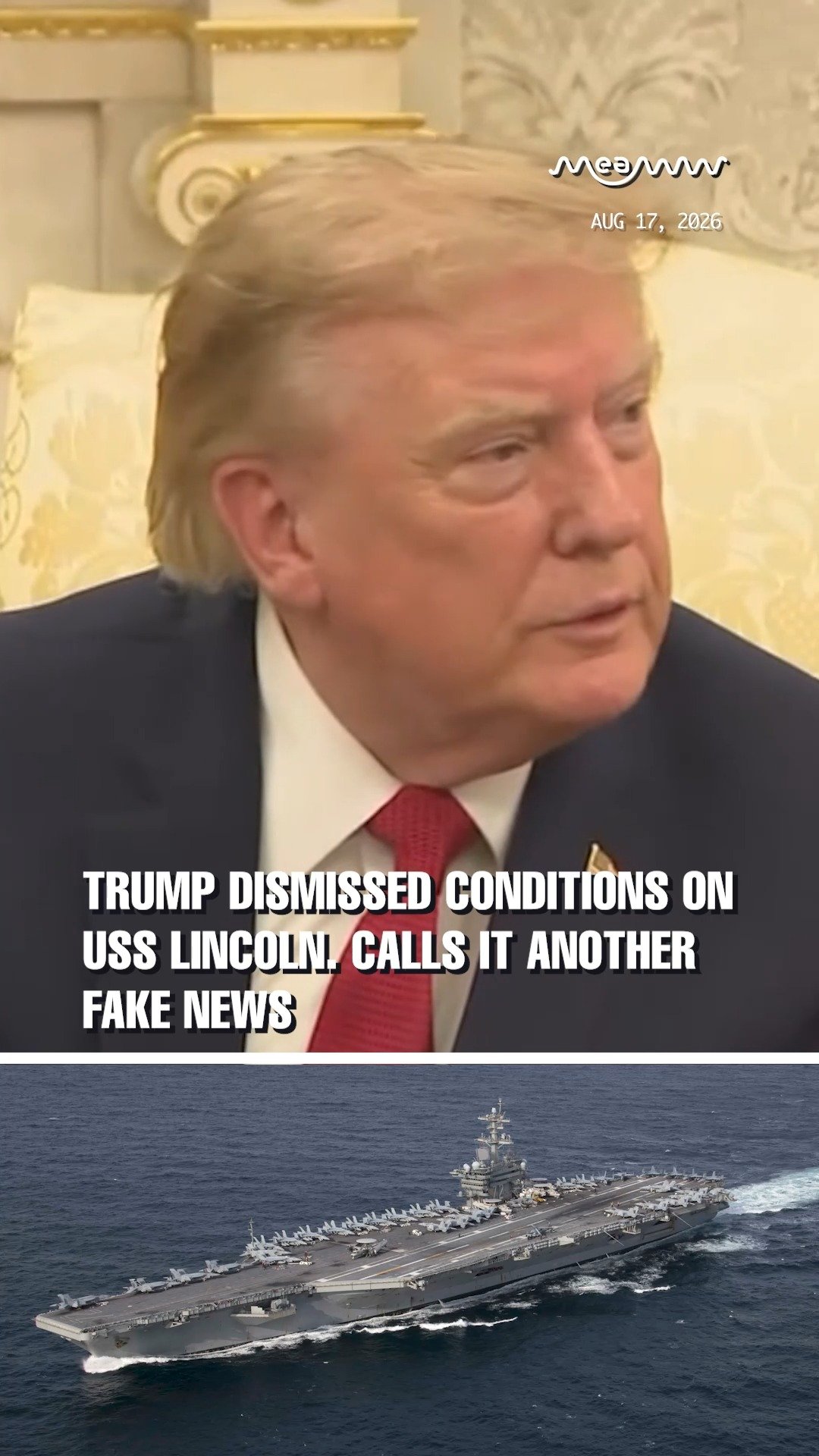 Trump dismissed conditions on USS Lincoln. Calls it another fake news
