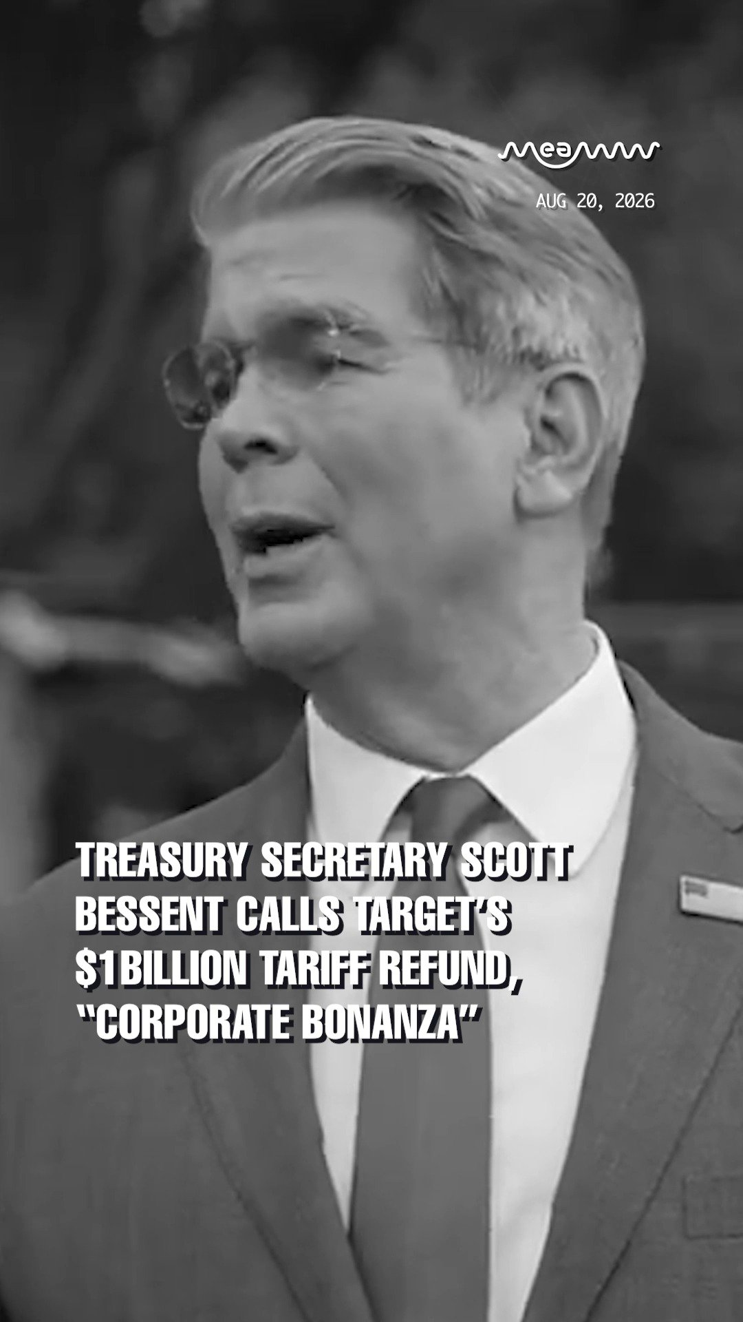 Treasury Secretary Scott Bessent calls Target’s $1billion tariff refund, “corporate bonanza”