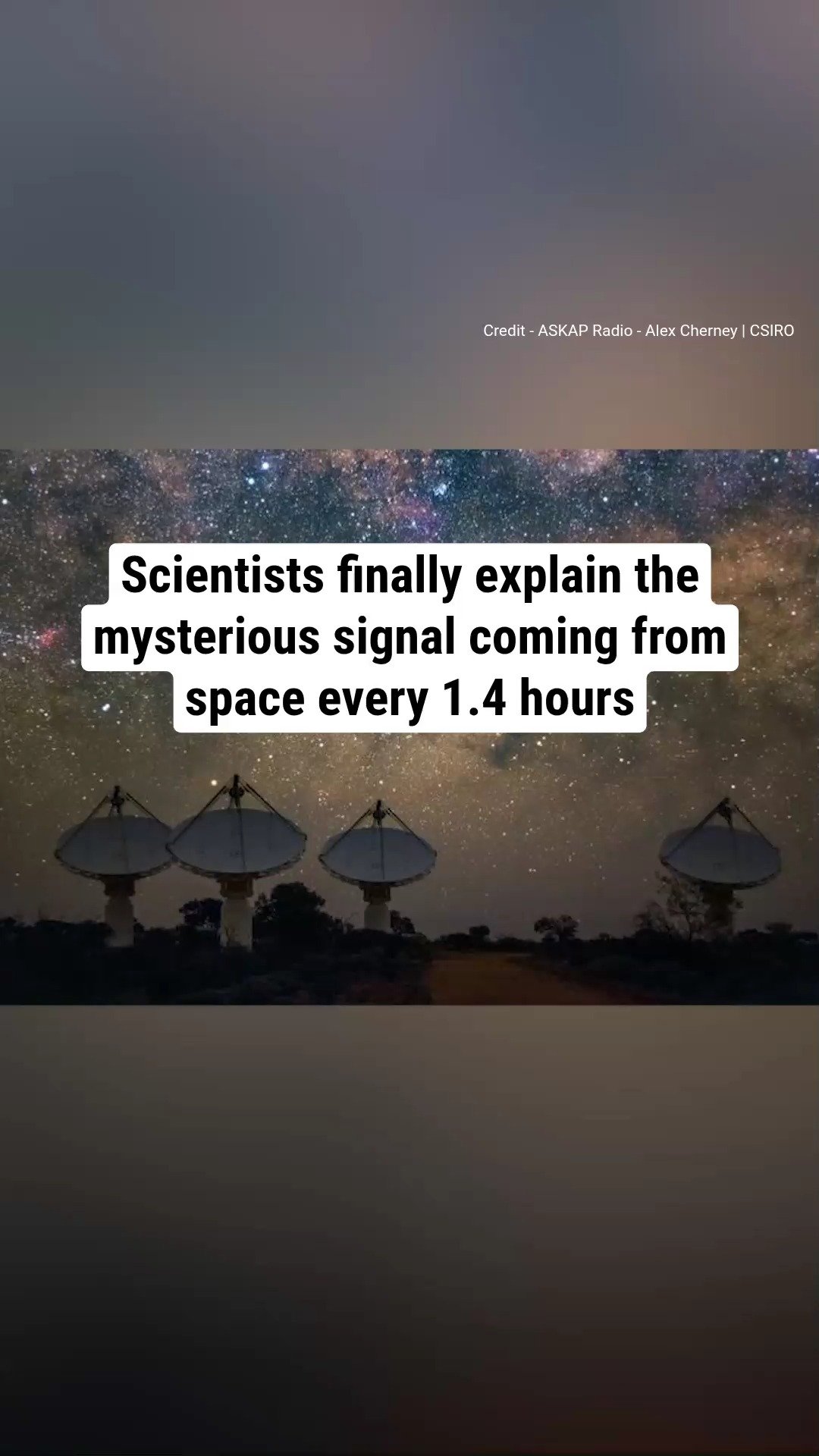 Space has been sending us the same signal every 1.4 hours for years — scientists now know why