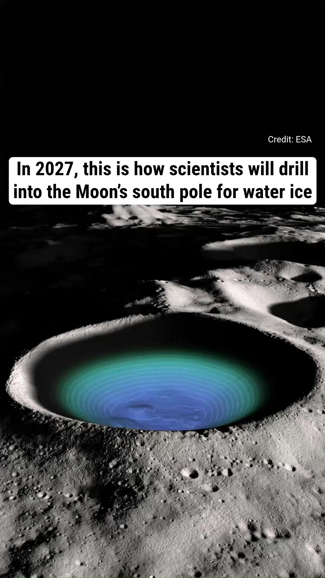 In 2027, this is how scientists will drill into the Moon’s south pole for water ice