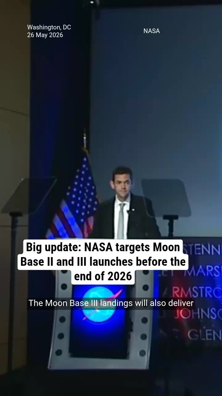 Big update: NASA targets Moon Base II and III launches before the end of 2026