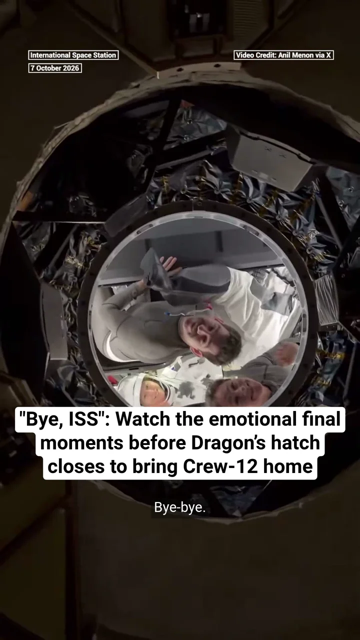 "Bye, ISS": Watch the moment Dragon’s hatch closes as Crew-12 heads home